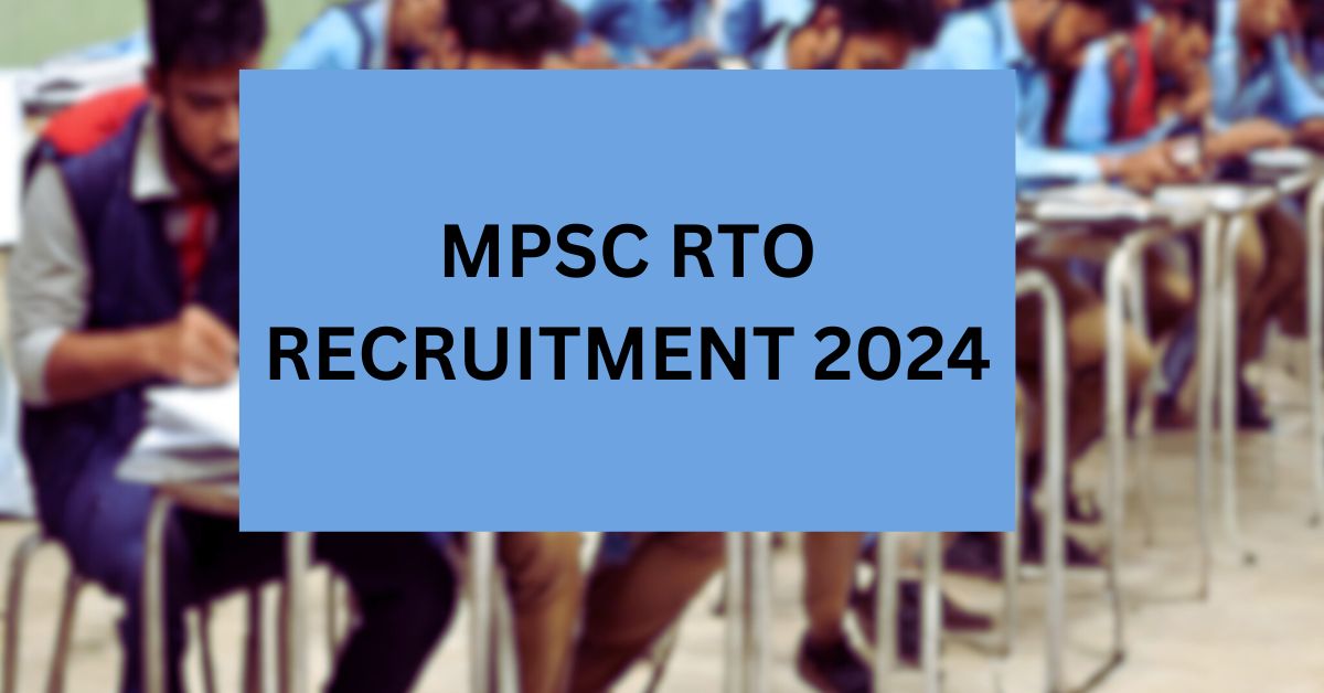 MPSC RTO RECRUITMENT 2024